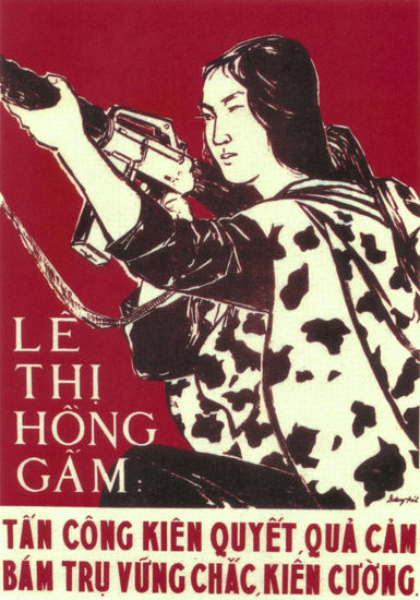 Le Thi Hong Gam She Bravely Attacked Enemy | Vintage War Propaganda Posters 1891-1970