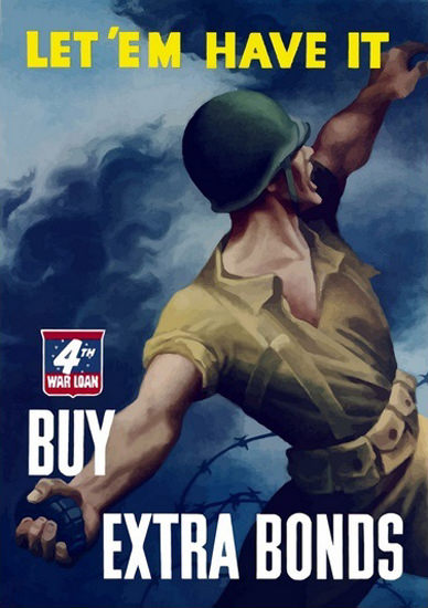 Let Em Have It Buy Extra Bonds 4th Wat Loan | Vintage War Propaganda Posters 1891-1970