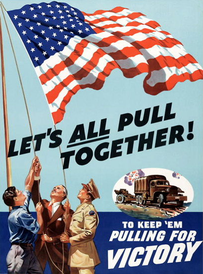 Lets All Pull Together For Victory | Mad Men Art | Vintage Ad Art ...