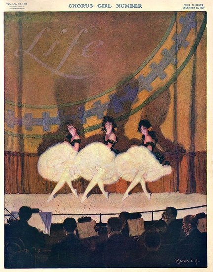 Life Magazine Copyright 1909 Chorus Girl Number | Sex Appeal Vintage Ads and Covers 1891-1970