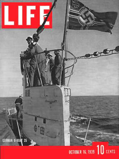 Life Magazine Copyright 1939 War On German U-Boat 35 | Vintage Ad and Cover Art 1891-1970