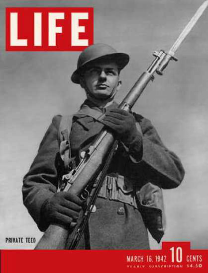 Life Magazine Copyright 1942 Private Teed Infantryman | Vintage Ad and Cover Art 1891-1970