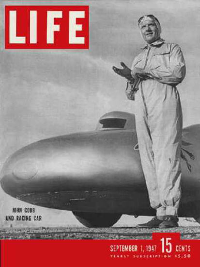 Life Magazine Copyright 1947 Ace Driver John Cobb | Vintage Ad and Cover Art 1891-1970