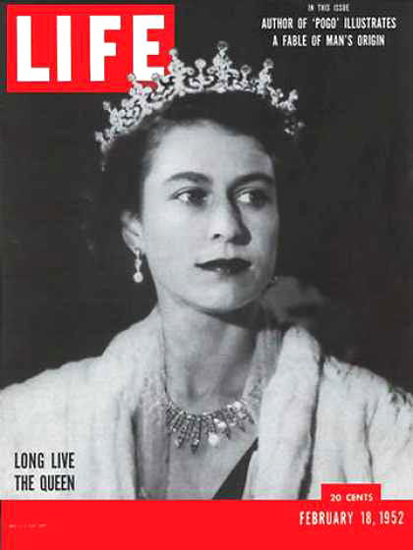 Life Magazine Copyright 1952 Queen Elizabeth II Long Live | Vintage Ad and Cover Art 1891-1970