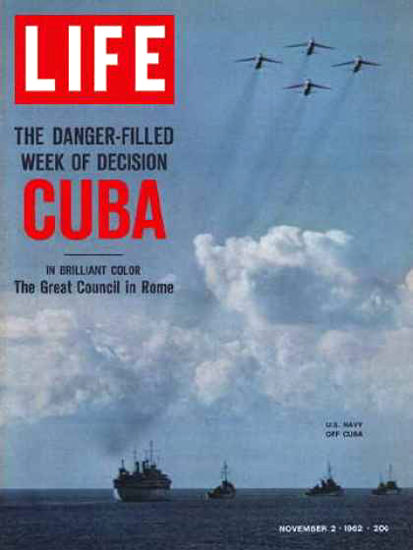 Life Magazine Copyright 1962 Cuban Missile Crisis US Navy | Vintage Ad and Cover Art 1891-1970