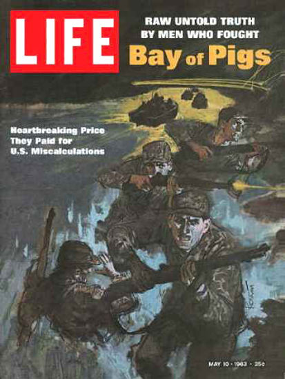 Life Magazine Copyright 1963 Bay Of Pigs Price They Paid | Vintage Ad and Cover Art 1891-1970