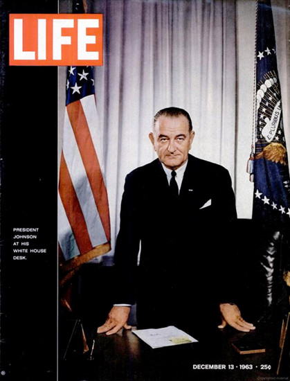 Life Magazine Copyright 1963 President Johnson | Vintage Ad and Cover Art 1891-1970