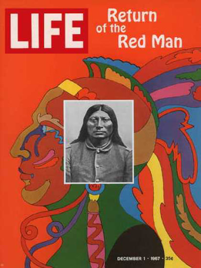 Life Magazine Copyright 1967 Return Of The Red Man | Vintage Ad and Cover Art 1891-1970