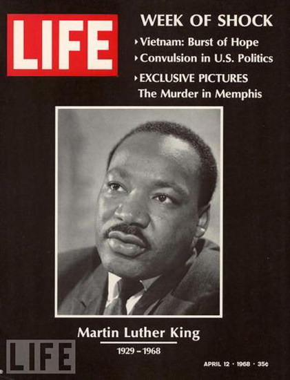 Life Magazine Copyright 1968 Martin Luther King Murder | Vintage Ad and Cover Art 1891-1970