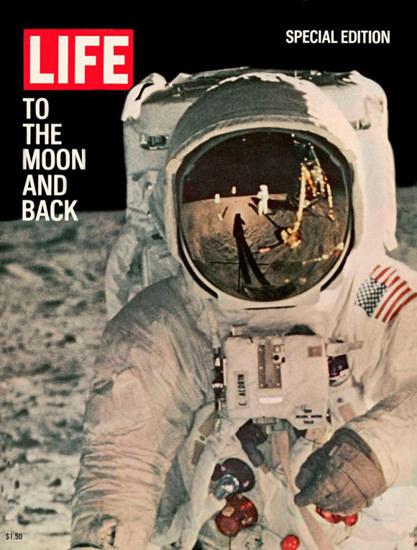 Life Magazine Copyright 1969 To The Moon And Back | Vintage Ad and Cover Art 1891-1970