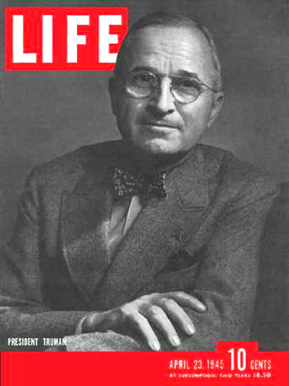 Life Magazine Cover Copyright 1945 President Truman | Vintage Ad and Cover Art 1891-1970