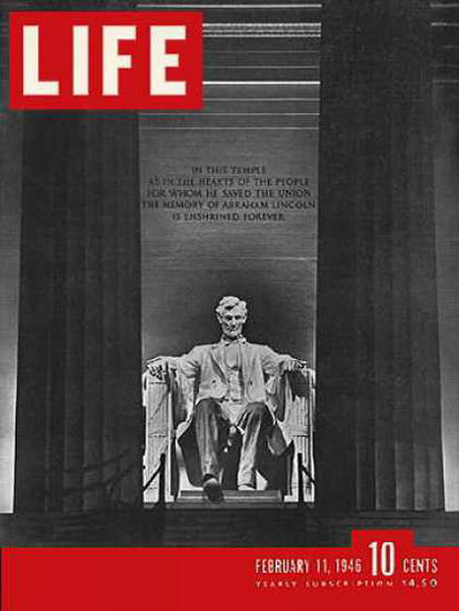 Life Magazine Cover Copyright 1946 Lincoln Memorial | Vintage Ad and Cover Art 1891-1970