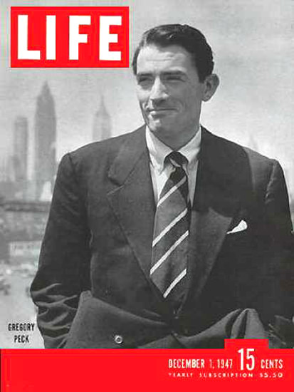 Life Magazine Cover Copyright 1947 Gregory Peck | Sex Appeal Vintage Ads and Covers 1891-1970