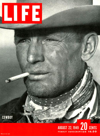 Life Magazine Cover Copyright 1949 Cowboy | Sex Appeal Vintage Ads and Covers 1891-1970