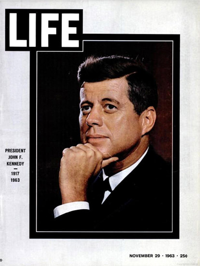 Life Magazine Cover Copyright 1963 John F Kennedy | Vintage Ad and Cover Art 1891-1970