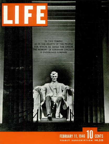 Lincoln Memorial 11 Feb 1946 Copyright Life Magazine | Life Magazine BW Photo Covers 1936-1970