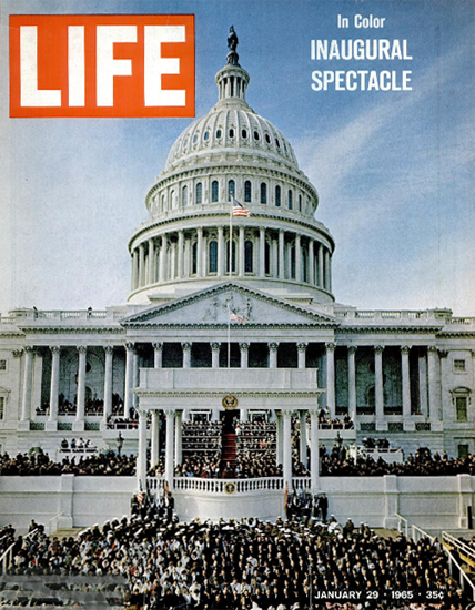 Lyndon B Johnson Inauguration 29 Jan 1965 Copyright Life Magazine | Life Magazine Color Photo Covers 1937-1970