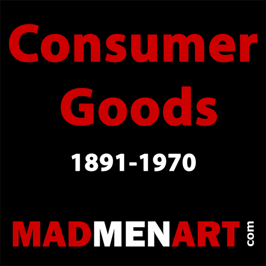 Mad Men Art Consumer Goods 1891-1970 | Vintage Ad and Cover Art 1891-1970