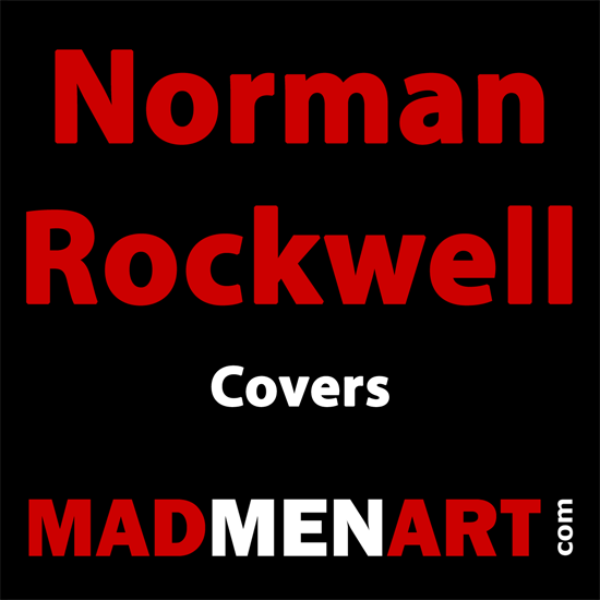 Mad Men Art Norman Rockwell Covers | 400 Norman Rockwell Magazine Covers 1913-1963