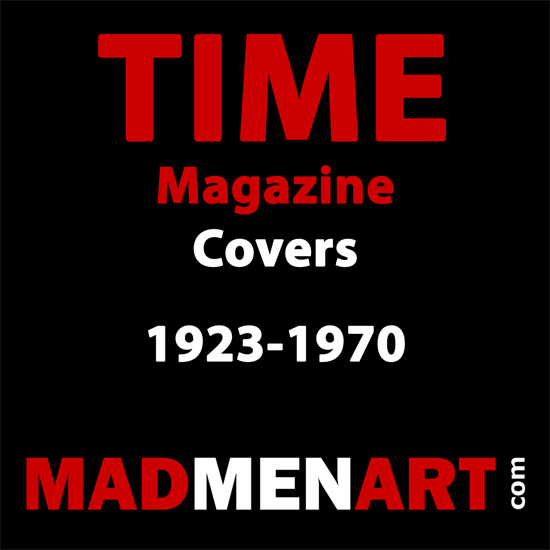 Mad Men Art TIME Magazine Covers 1923-1970 | Time Magazine Covers 1923-1970