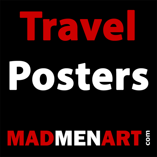 Mad Men Art Travel Posters | Vintage Travel Posters 1891-1970