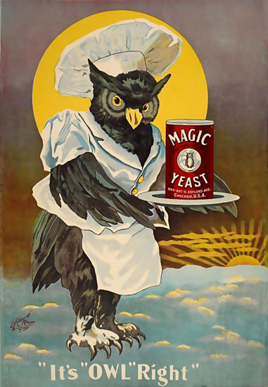 Magic Yeast Its Owl Right | Vintage Ad and Cover Art 1891-1970