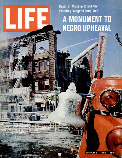 Malcolm X Killing Mosque bombed 5 Mar 1965 Copyright Life Magazine | Life Magazine Color Photo Covers 1937-1970