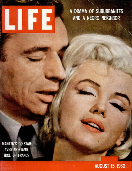 Marilyn Monroe and Yves Montand 15 Aug 1960 Copyright Life Magazine | Life Magazine Color Photo Covers 1937-1970