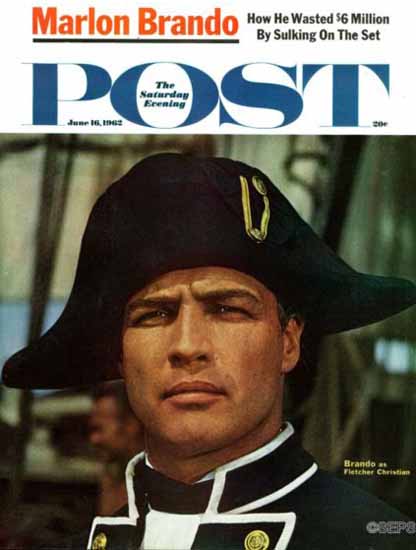 Marlon Brando Mr Christian Saturday Evening Post 1962_06_16 | Vintage Ad and Cover Art 1891-1970