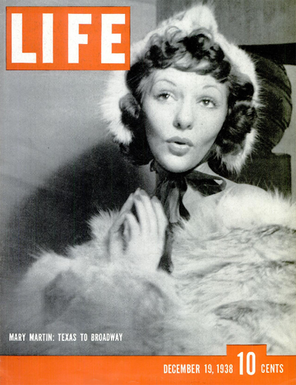 Mary Martin Texas to Broadway 19 Dec 1938 Copyright Life Magazine | Life Magazine BW Photo Covers 1936-1970