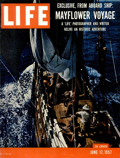 Mayflower Voyage 17 Jun 1957 Copyright Life Magazine | Life Magazine Color Photo Covers 1937-1970