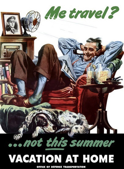 Me Travel Not This Summer Vacation At Home | Vintage War Propaganda Posters 1891-1970