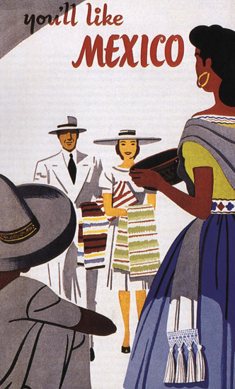 Mexico Youll Like | Vintage Travel Posters 1891-1970