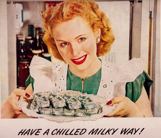 Milky Way Have A Chilled Milky Way Housewife | Vintage Ad and Cover Art 1891-1970