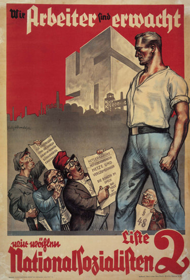 NSDAP Arbeiter Sind Erwacht Workers Vote Nazi | Vintage War Propaganda Posters 1891-1970