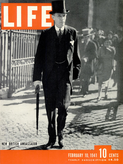 New British Ambassador 10 Feb 1941 Copyright Life Magazine | Life Magazine BW Photo Covers 1936-1970