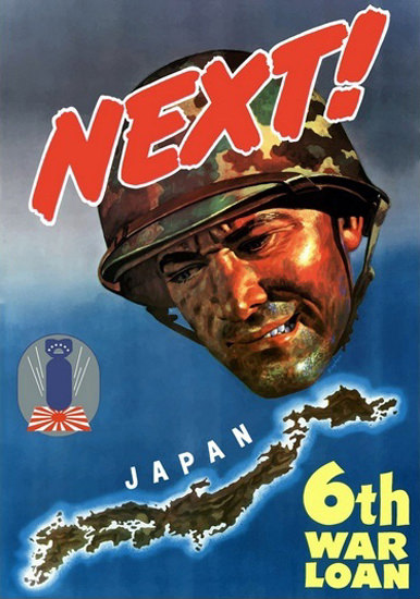 Next Bombing Japan 6th US War Loan | Vintage War Propaganda Posters 1891-1970