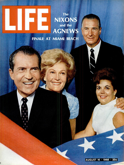 Nixon and Spiro Theodore Agnew 16 Aug 1968 Copyright Life Magazine | Life Magazine Color Photo Covers 1937-1970