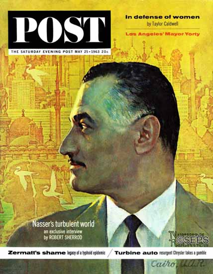 Norman Rockwell Saturday Evening Post Gamal Abdel Nasser 1963_05_25 | 400 Norman Rockwell Magazine Covers 1913-1963