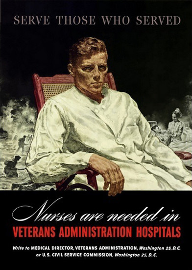 Nurses Are Needed In Veterans Admin Hospitals | Vintage War Propaganda Posters 1891-1970