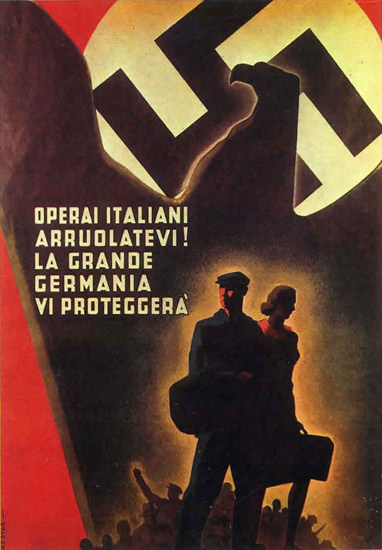 Operai Italiani Arruolatevi La Grande Germania | Vintage War Propaganda Posters 1891-1970