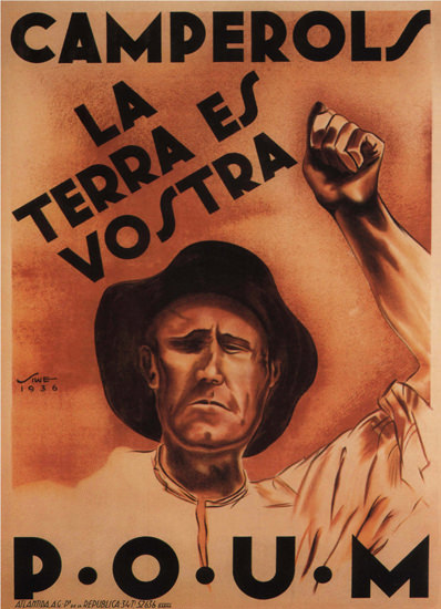 POUM Camperols La Terra Es Vostra Espana | Vintage War Propaganda Posters 1891-1970