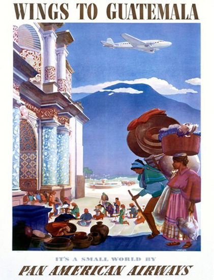 Pan America Airways Wings To Guatemala | Vintage Travel Posters 1891-1970