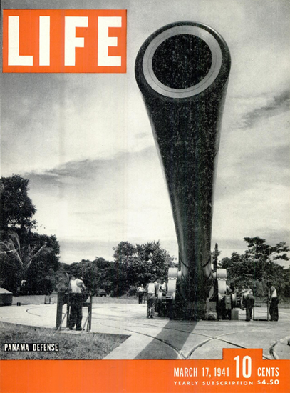 Panama Defense 17 Mar 1941 Copyright Life Magazine | Life Magazine BW Photo Covers 1936-1970