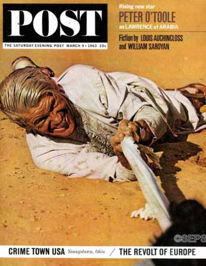 Peter OToole Lawrence of Arabia Saturday Evening Post 1963_03_09 | Vintage Ad and Cover Art 1891-1970