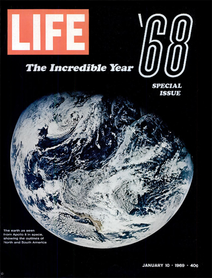 Planet Earth from Apollo 8 in Space 10 Jan 1969 Copyright Life Magazine | Life Magazine Color Photo Covers 1937-1970