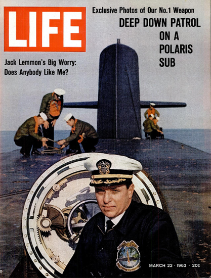 Polaris Submarine Nuclear-Armed 22 Mar 1963 Copyright Life Magazine | Life Magazine Color Photo Covers 1937-1970