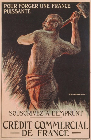 Pour Forger Une France Puissante France WW1 | Vintage War Propaganda Posters 1891-1970