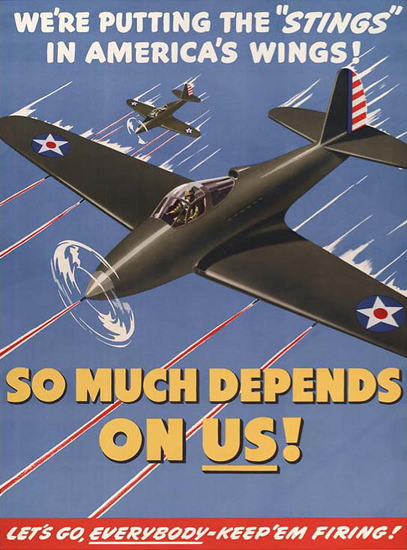 Putting Stings In Americas Wings Depends On Us | Vintage War Propaganda Posters 1891-1970