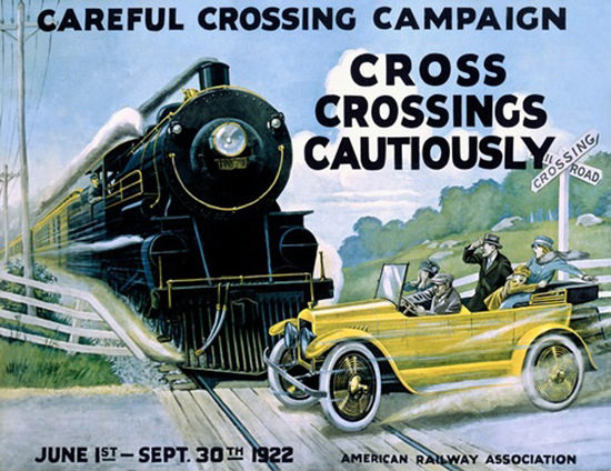 Railroad Crossing Careful Campaign 1922 | Vintage Travel Posters 1891-1970